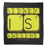 Sidney
 Is
 Awesome
   Bandana