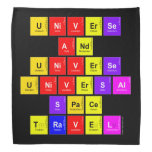 UNiverse
 And
 Universe
 Universal
 Space
 Travel  Bandana