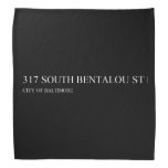317 south bentalou st    Bandana