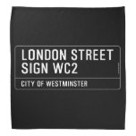 LONDON STREET SIGN  Bandana