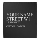 Your Name Street  Bandana