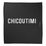 Chicoutimi  Bandana