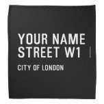 Your Name Street  Bandana
