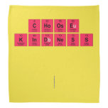 Choose 
 Kindness
 
 
   Bandana