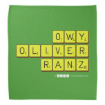OWY
 OLIVER
 RANZ  Bandana