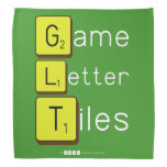 Game
 Letter
 Tiles  Bandana