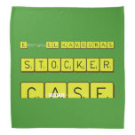 EmmanuEL KAVOURAS
 
 STOCKER
 
 CASE  Bandana