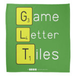 Game
 Letter
 Tiles  Bandana