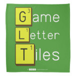 Game
 Letter
 Tiles  Bandana