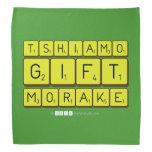 TSHIAMO
 GIFT
 MORAKE  Bandana