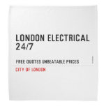 London electrical  24/7    Bandana