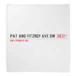 Pat and fitzroy Ave sw  Bandana