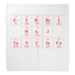 Zydrei
 Waj
 Tancinco
   Bandana