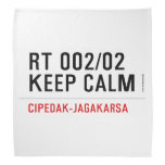 RT 002/02 KEEP CALM  Bandana