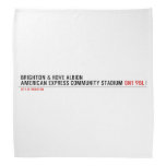 Brighton & Hove Albion American Express Community Stadium  Bandana