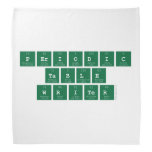 Periodic
 Table
 Writer  Bandana
