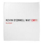 Kevin o'cONNELL WAY  Bandana