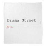 Drama Street  Bandana