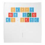 Happy
 New Year
 Ms.Ortiz
 
 
   Bandana