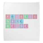 Periodic
 Table
 Writer  Bandana