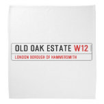 Old Oak estate  Bandana