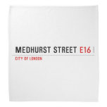 medhurst street  Bandana