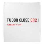 TUDOR CLOSE  Bandana