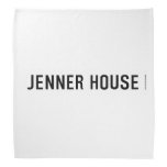 JENNER HOUSE  Bandana