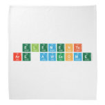 Elements
 are awesome  Bandana