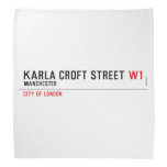 Karla Croft Street  Bandana