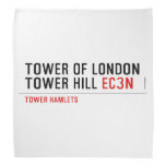 Tower of London Tower Hill  Bandana