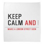 KEEP  CALM  Bandana