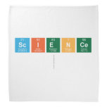 Science
   Bandana