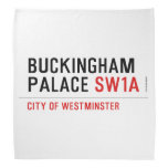 BUCKINGHAM PALACE  Bandana