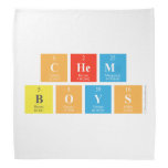 Chem
 Boys  Bandana