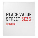 Place value Street  Bandana