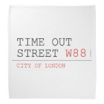 Time out Street  Bandana