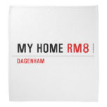 MY HOME  Bandana