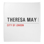 THERESA MAY  Bandana