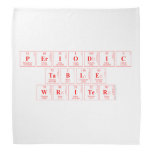 Periodic
 Table
 Writer  Bandana