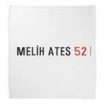 MELİH ATES  Bandana