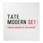 tate modern  Bandana