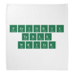 Periodic
 Table
 Writer  Bandana