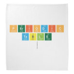 Periodic
 Table
   Bandana