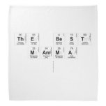 THE BEST 
 MAMMA
   Bandana