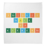 periodic 
 table 
 of 
 elements  Bandana