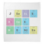 Jessie
 Rose
 Mendes  Bandana
