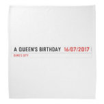A Queen's birthday   Bandana