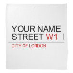 Your Name Street  Bandana