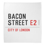 Bacon Street  Bandana